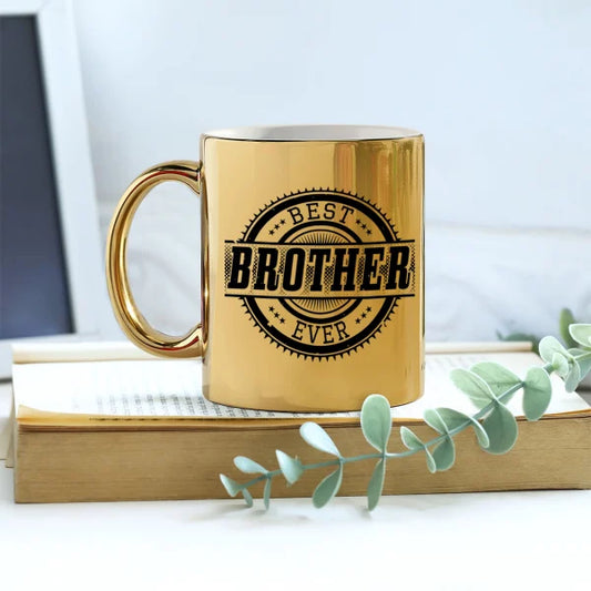 Personalized Brother Mug - Best Brother Mug with gold metallic finish and 'Best Brother Ever' design, ideal gift for brothers on any occasion.