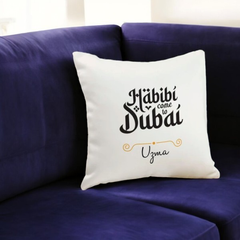 Personalized Habibi Come To Dubai Cushion