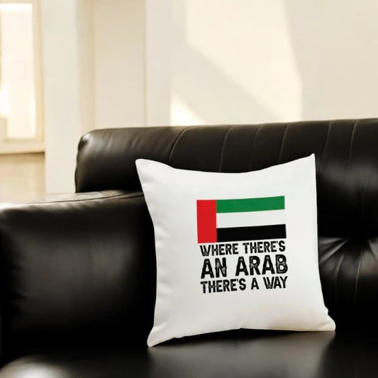 Personalized Arab Motto Cushion with UAE flag and bold text 'Where there's an Arab there's a way' on a white throw pillow, ideal for unique home decor.