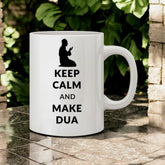 Keep Calm and Make Dua Mug
