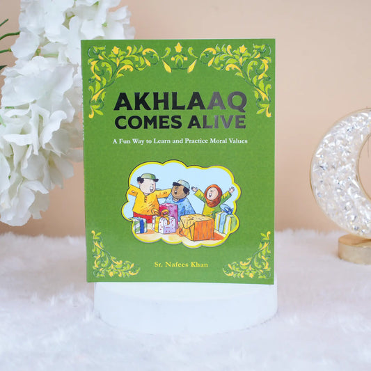 Akhlaaq Comes Alive board book cover for kids aged 5+, teaching manners and moral values with colorful illustrations and Islamic themes.