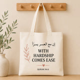 With Hardship Comes Ease – Quran 94:6 Tote Bag