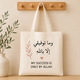 My Success Is Only by Allah Tote Bag