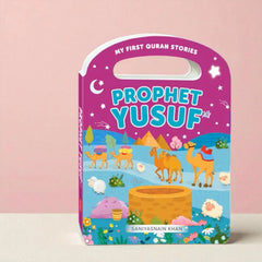Prophet Yusuf (My Handy Board Book) 0-5 Yrs